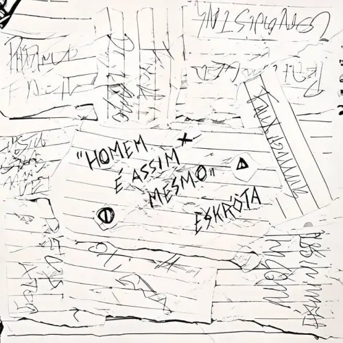 Eskröta : Homem É Assim Mesmo